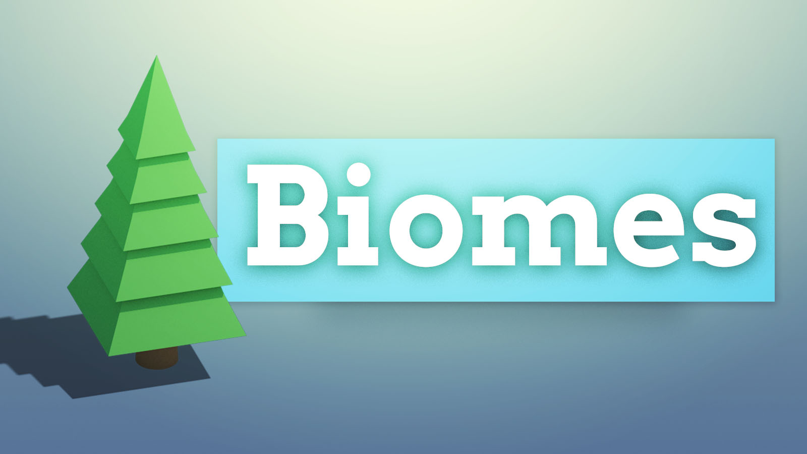 Biomes Thumbnail (Unreleased)